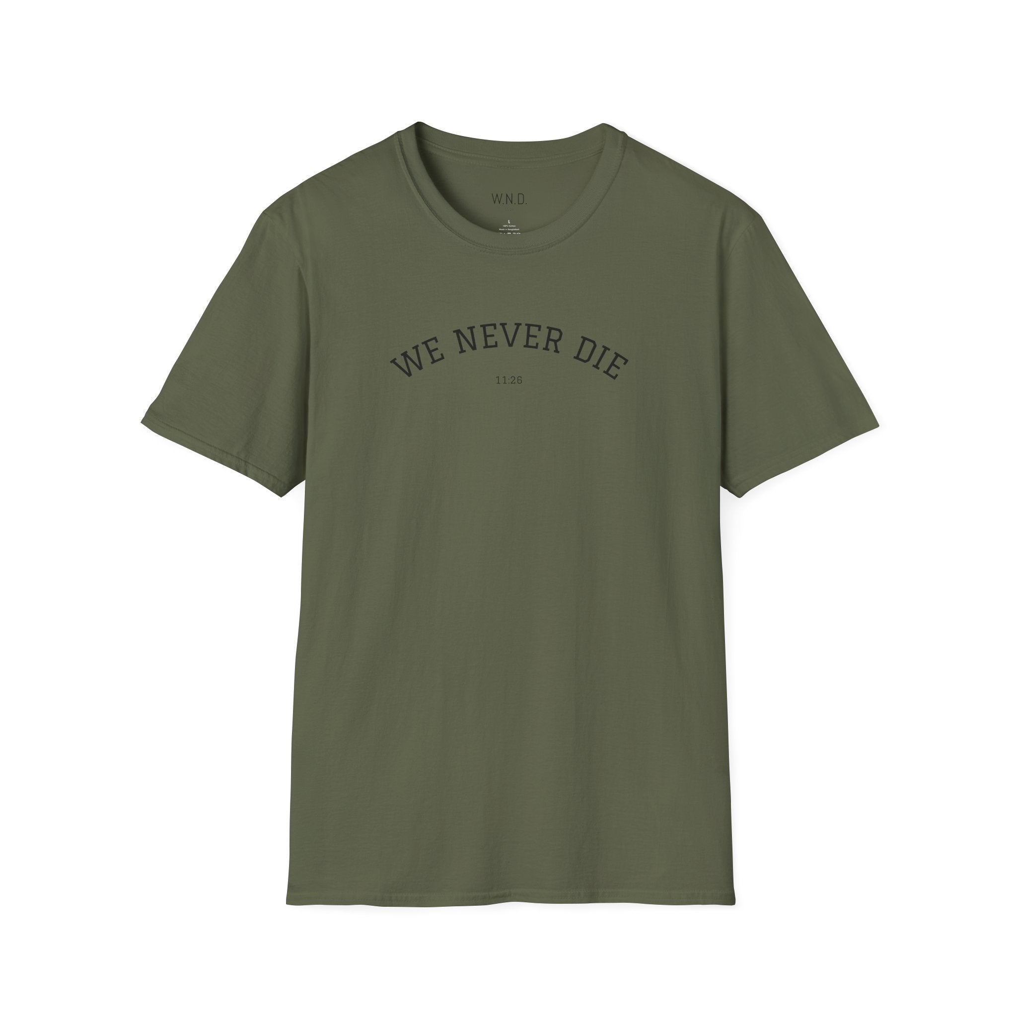 We Never Die T‑Shirt — Minimal Inspirational Graphic Tee