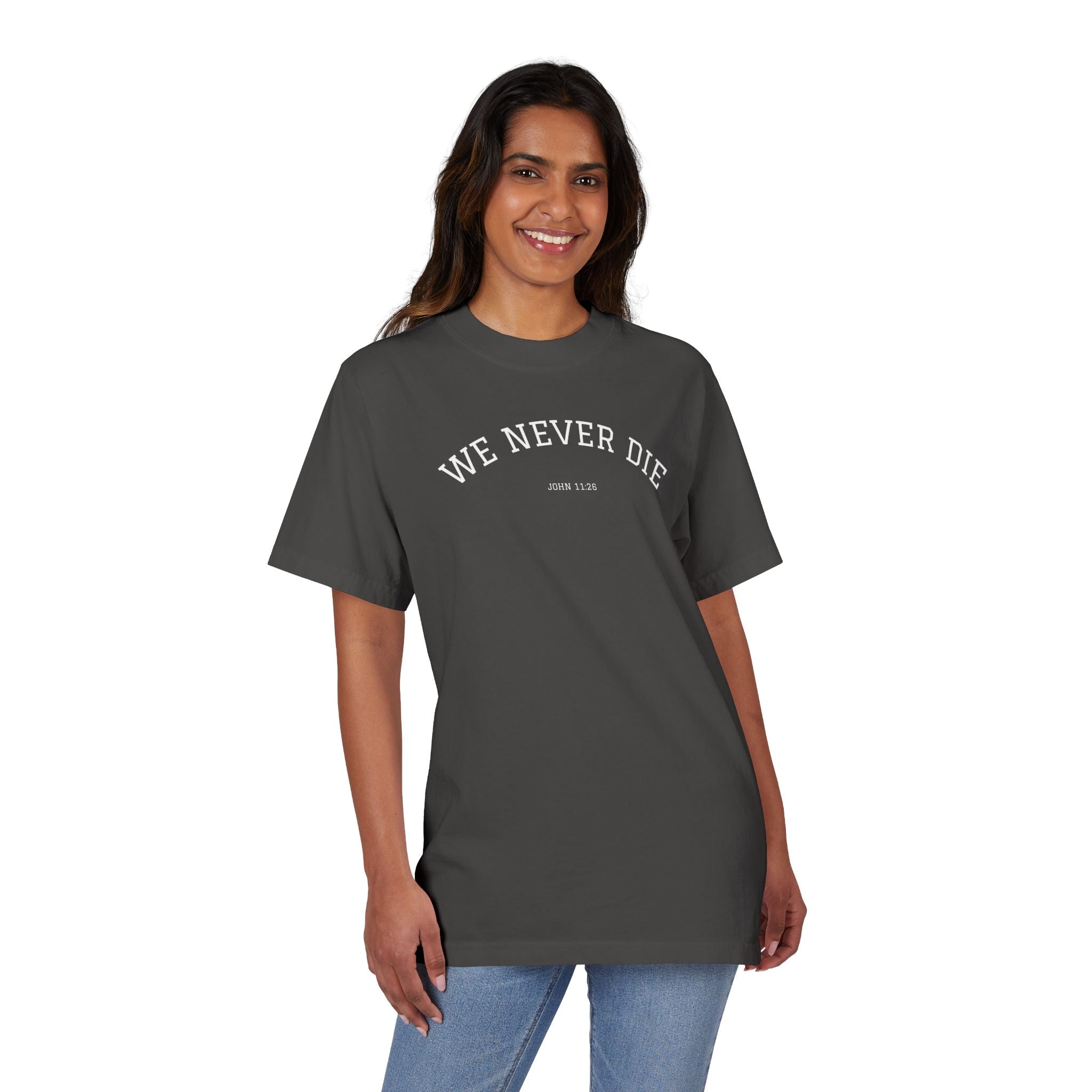 We Never Die T-Shirt — Minimalist Vintage Script Tee