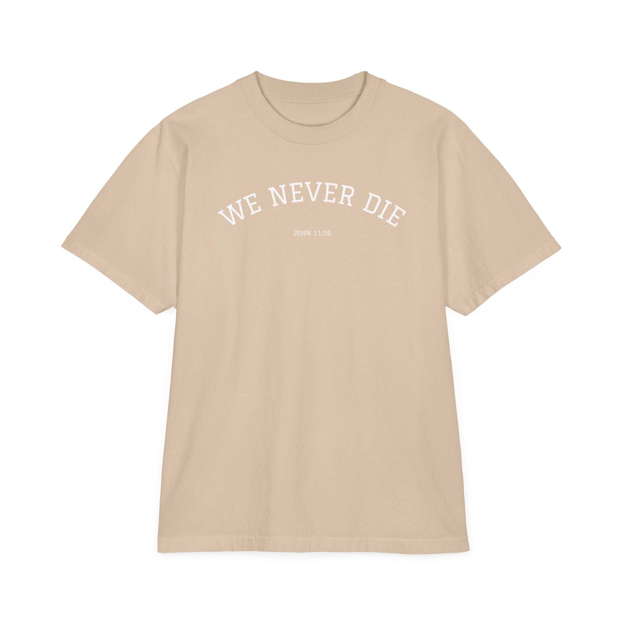 We Never Die T-Shirt — Minimalist Vintage Script Tee