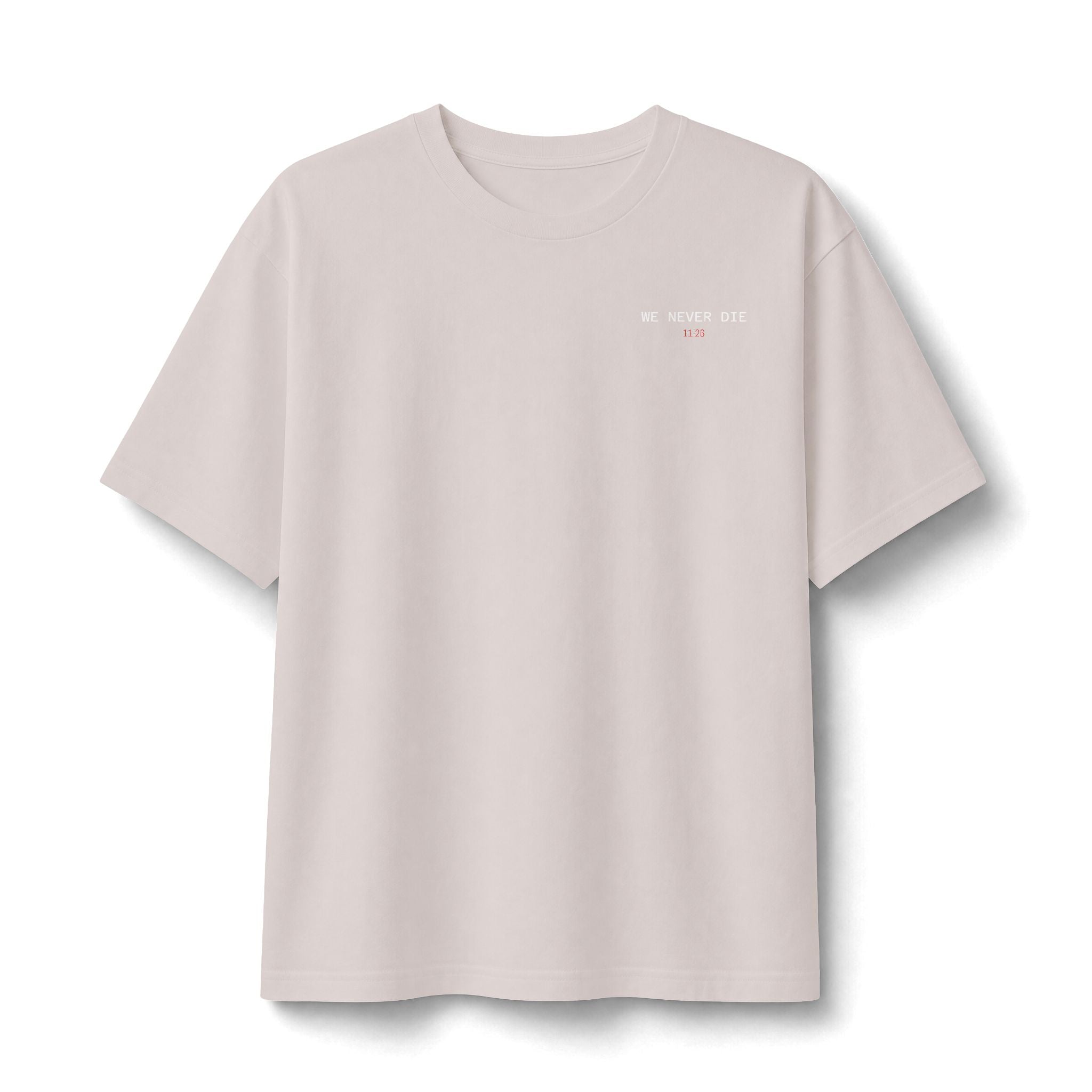 We Never Die Tee — Christian Resurrection Faith T‑Shirt