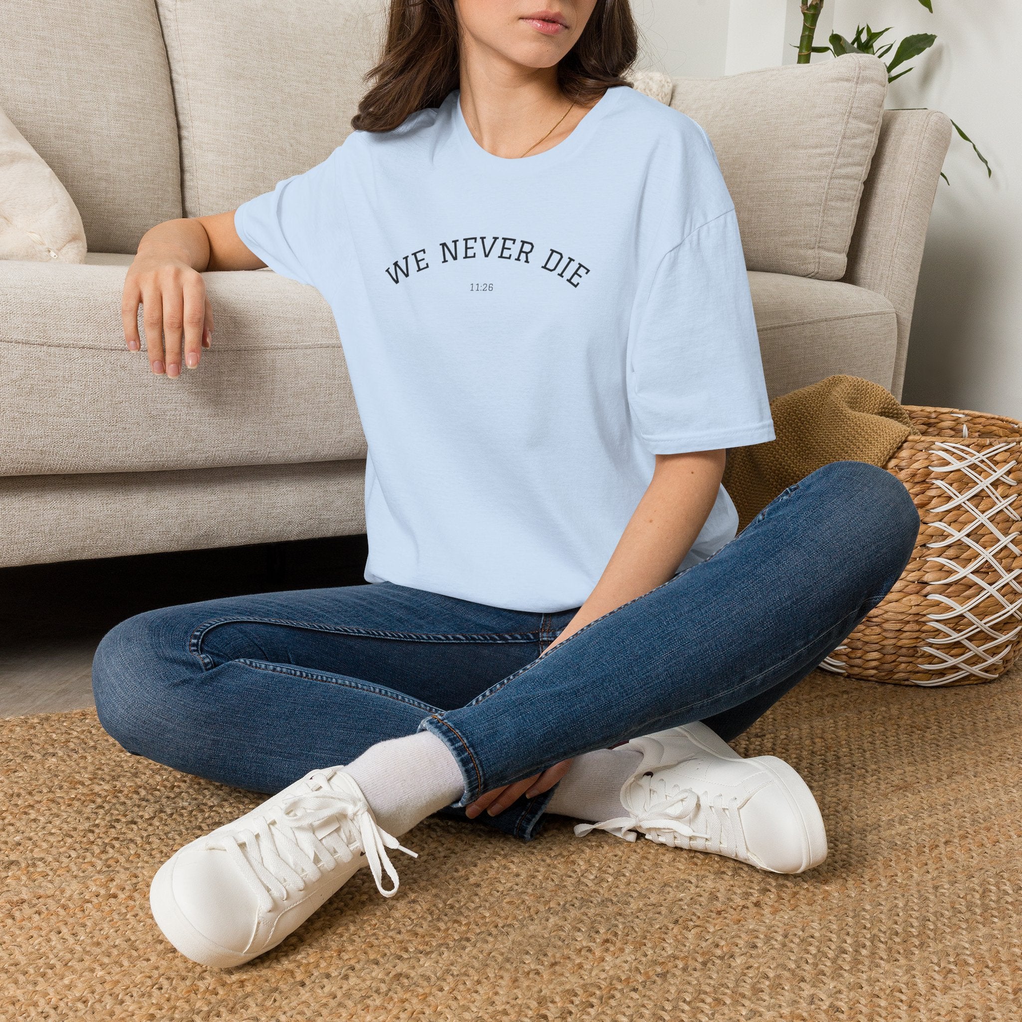 We Never Die T‑Shirt — Minimal Inspirational Graphic Tee
