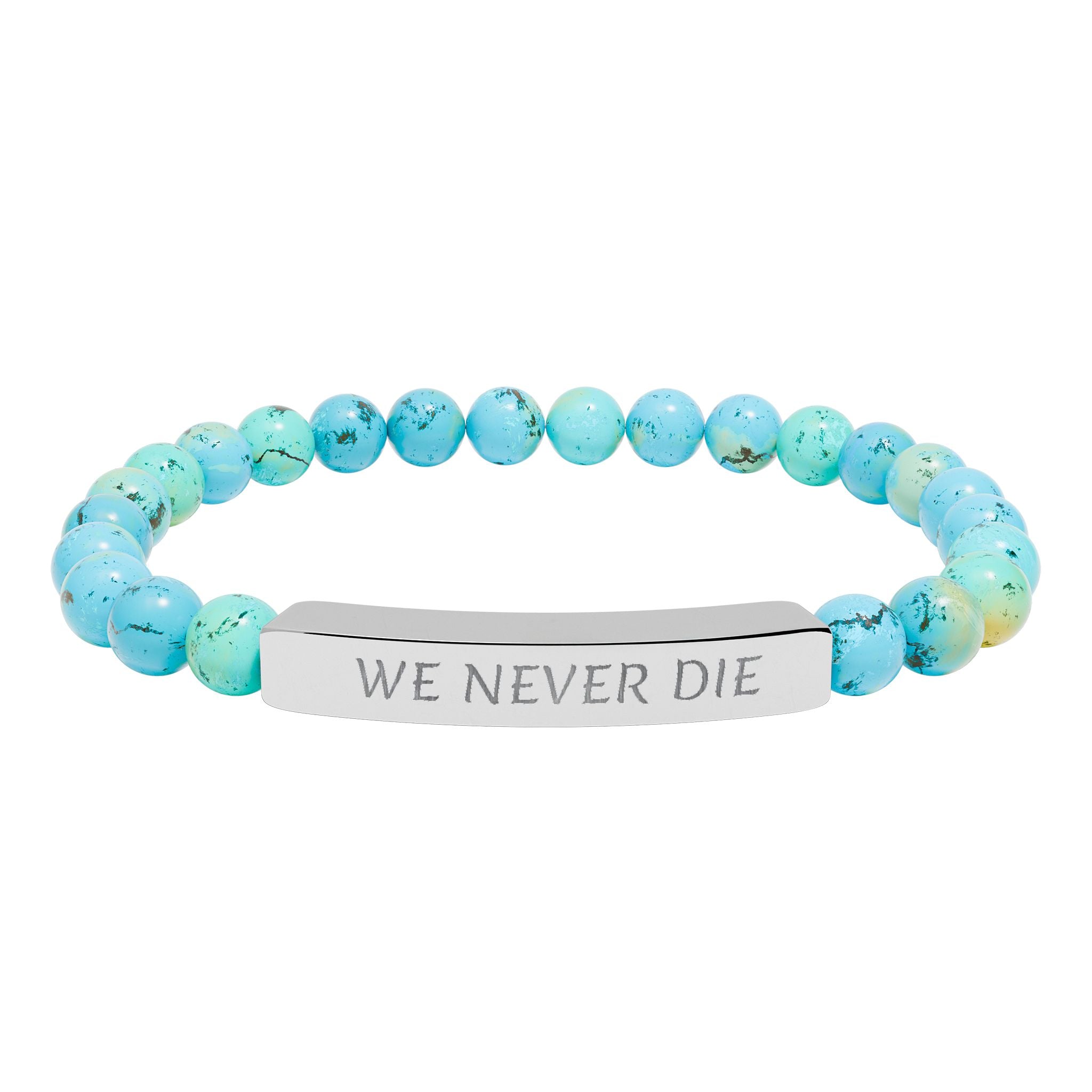 Engraved Natural Stone Stretch Bracelet - 'WE NEVER DIE' Inspirational Bar