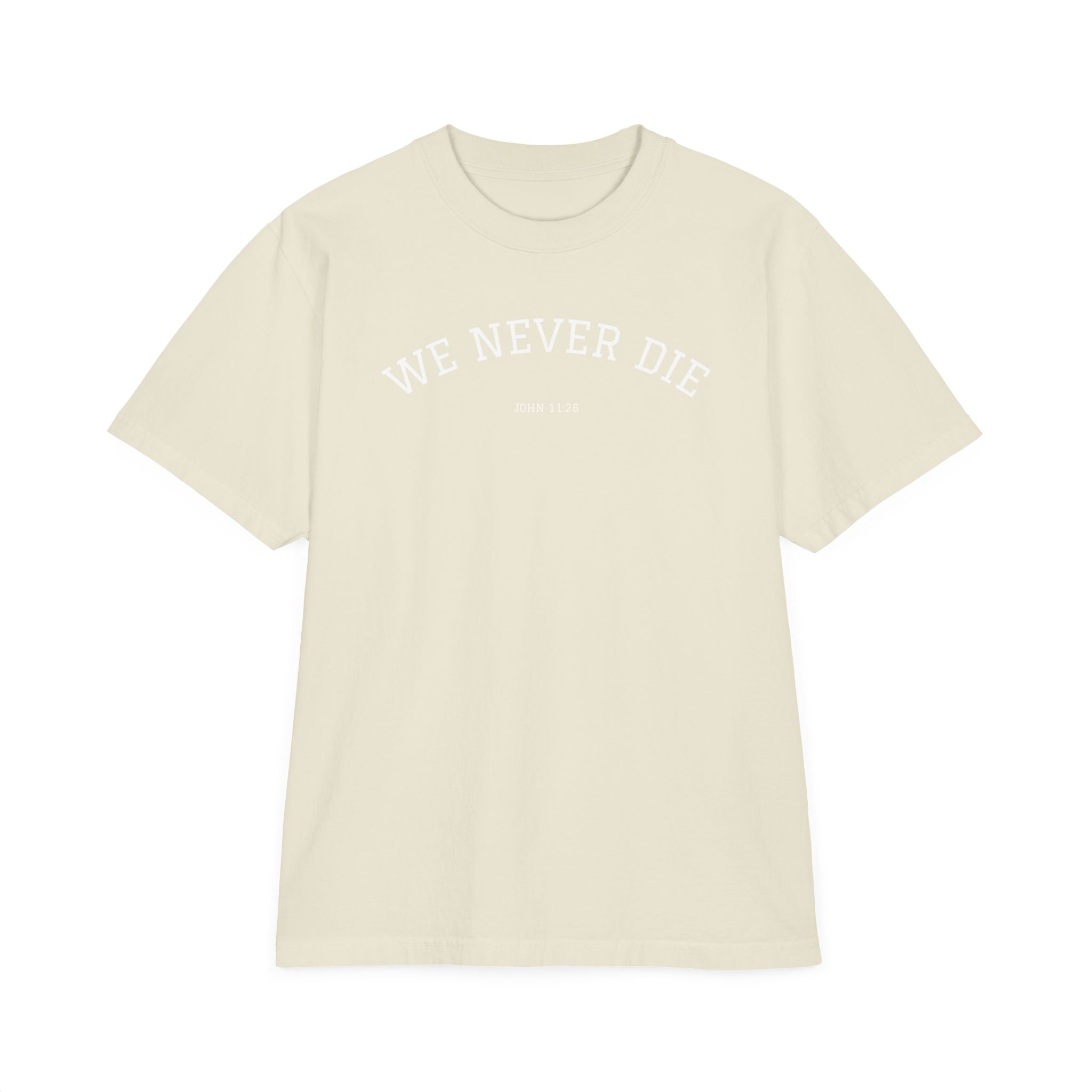 We Never Die T-Shirt — Minimalist Vintage Script Tee