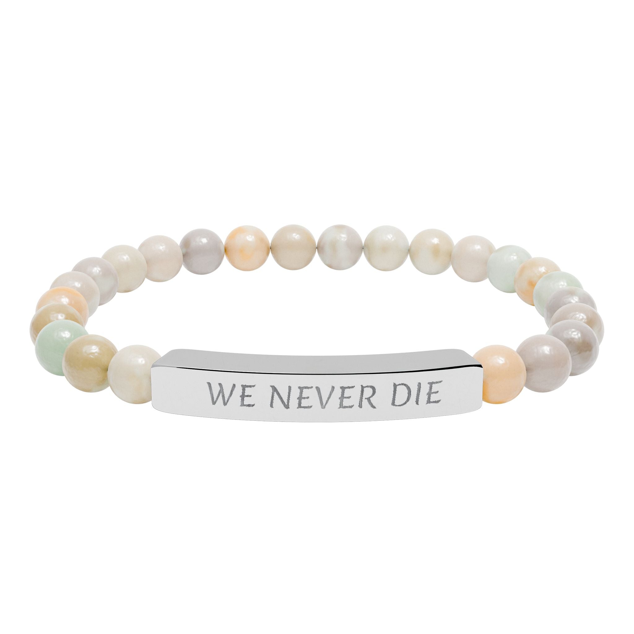 Engraved Natural Stone Stretch Bracelet - 'WE NEVER DIE' Inspirational Bar
