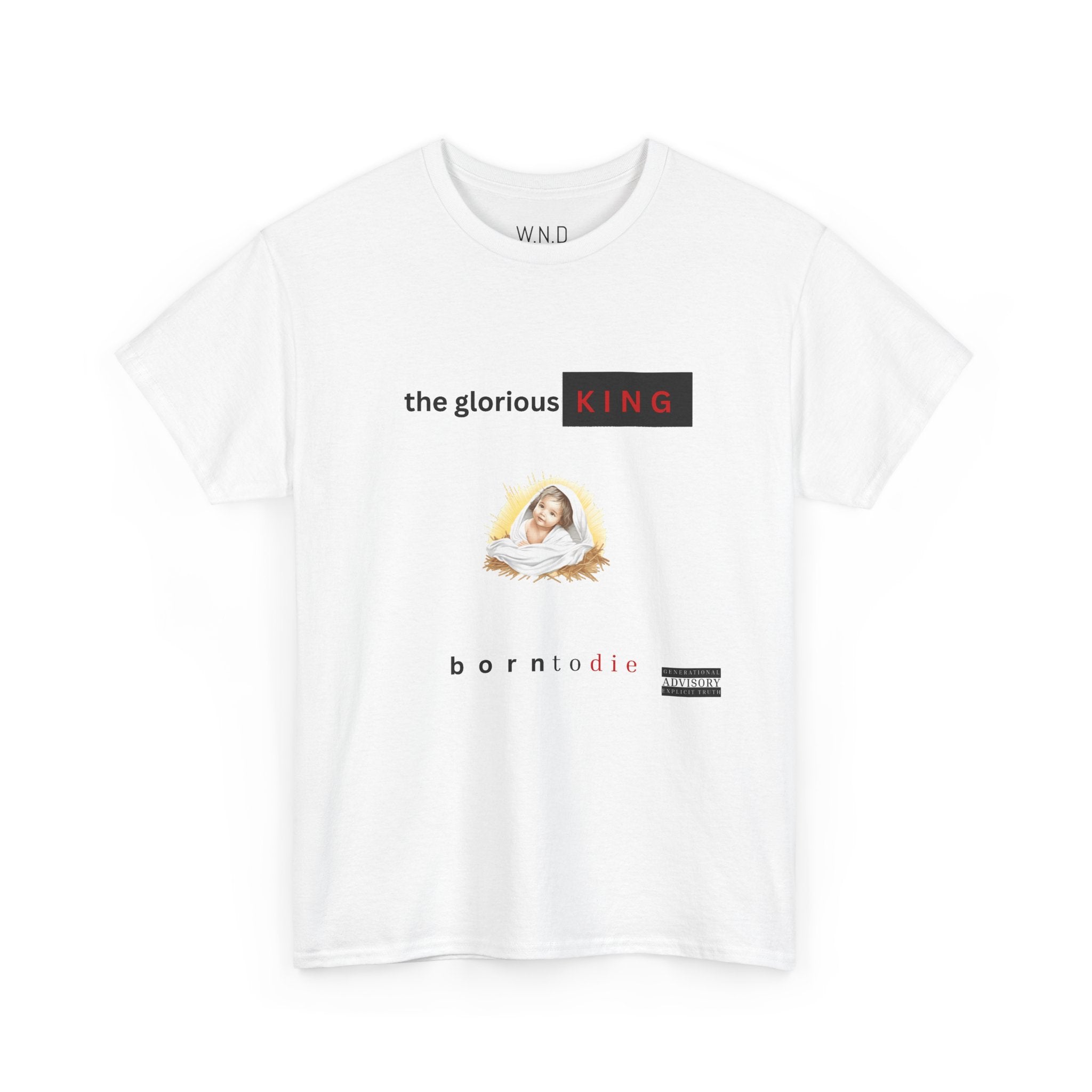 The Glorious King 'born to die' Graphic Tee