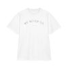 We Never Die T-Shirt — Minimalist Vintage Script Tee